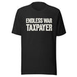 Endless War Taxpayer Shirt