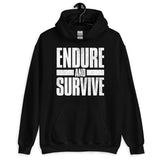 Endure and Survive Hoodie