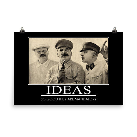 Stalin Ideas So Good Demotivational Poster