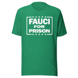 Fauci For Prison Shirt