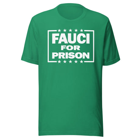 Fauci For Prison Shirt