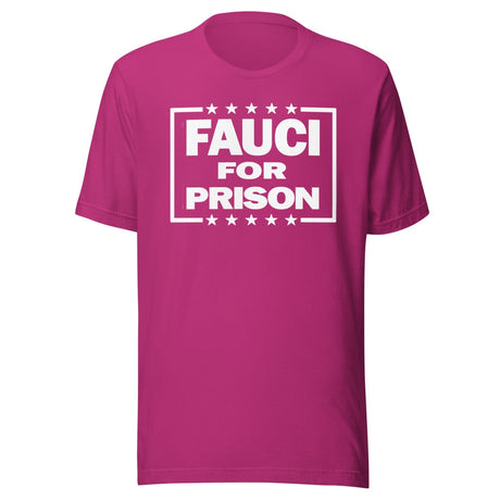 Fauci For Prison Shirt