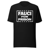 Fauci For Prison Shirt