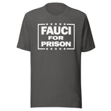 Fauci For Prison Shirt