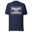 Fauci For Prison Shirt