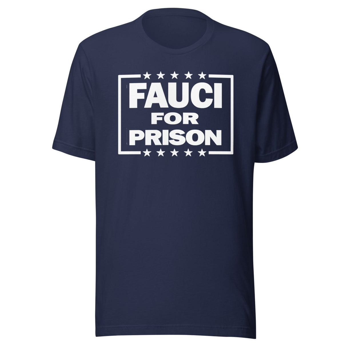 Fauci For Prison Shirt