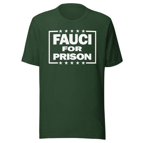 Fauci For Prison Shirt