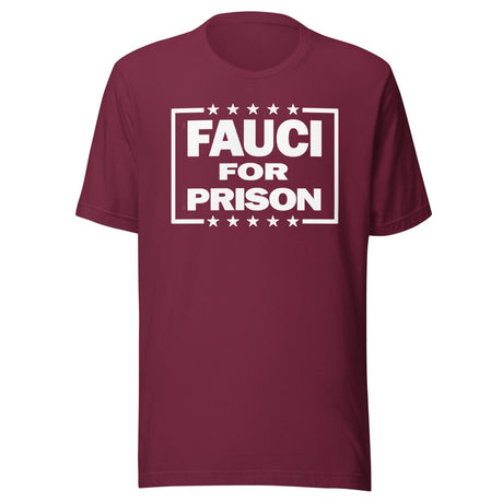 Fauci For Prison Shirt