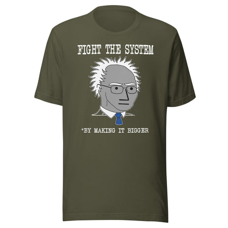 Fight The System By Making It Bigger NPC Shirt