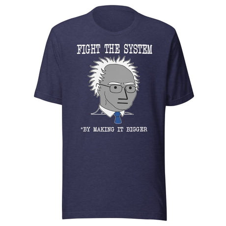 Fight The System By Making It Bigger NPC Shirt