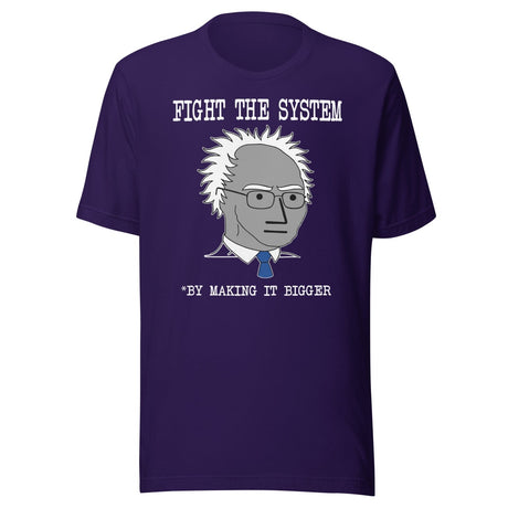 Fight The System By Making It Bigger NPC Shirt