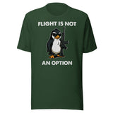 Flight Is Not An Option Shirt