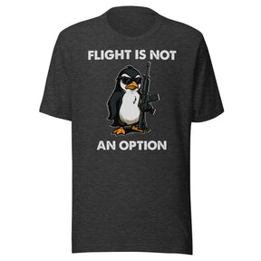 Flight Is Not An Option Shirt