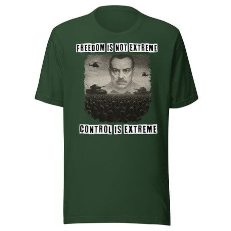 Freedom Is Not Extreme Shirt