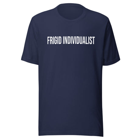 Frigid Individualist Shirt