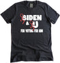 Fuck Biden and Fuck You For Voting For Him Shirt