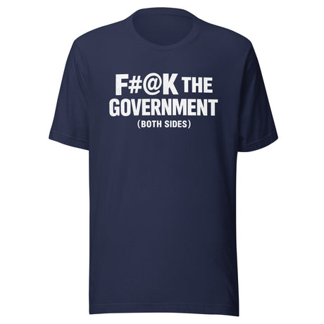 Fuck The Government Both Sides Shirt