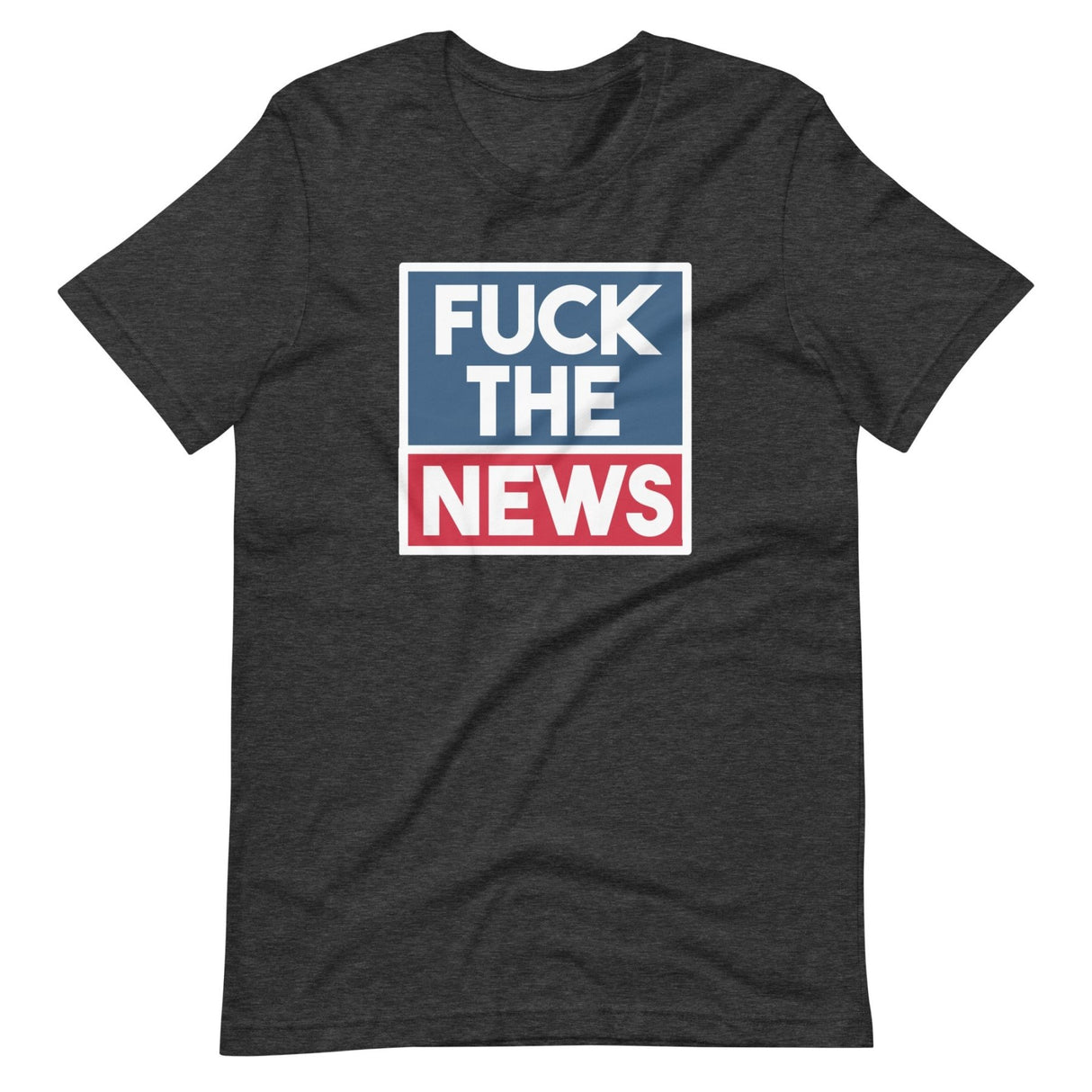 Fuck The News Shirt