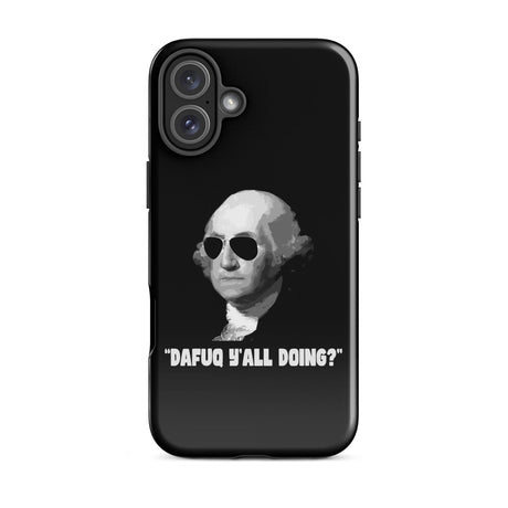 George Washington DAFUQ Y'all Doing iPhone® Case