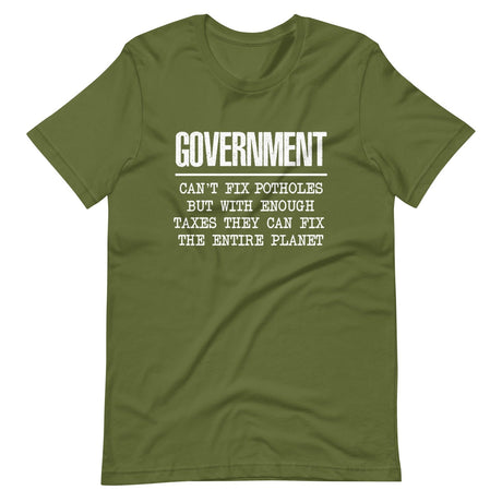 Government Can't Fix Potholes But Can Save The Planet Shirt