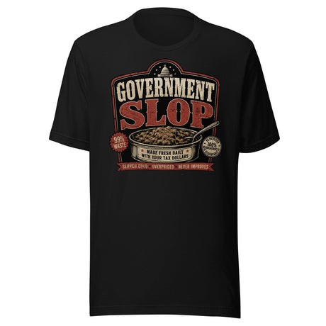 Government Slop Shirt