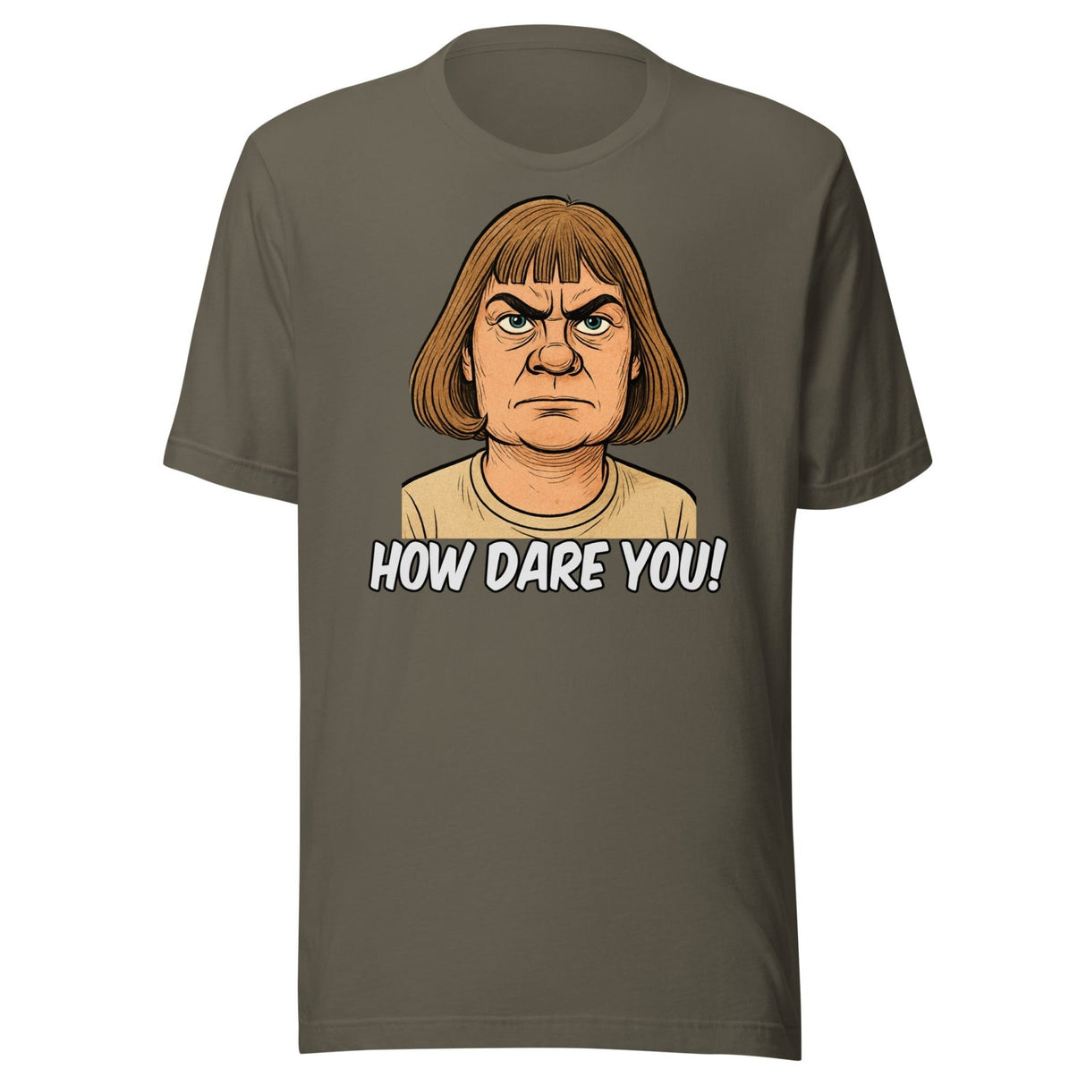 Greta Thunberg Haircut How Dare You Parody Shirt