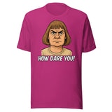 Greta Thunberg Haircut How Dare You Parody Shirt