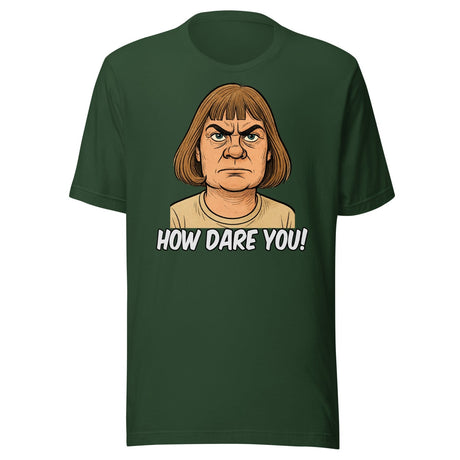 Greta Thunberg Haircut How Dare You Parody Shirt