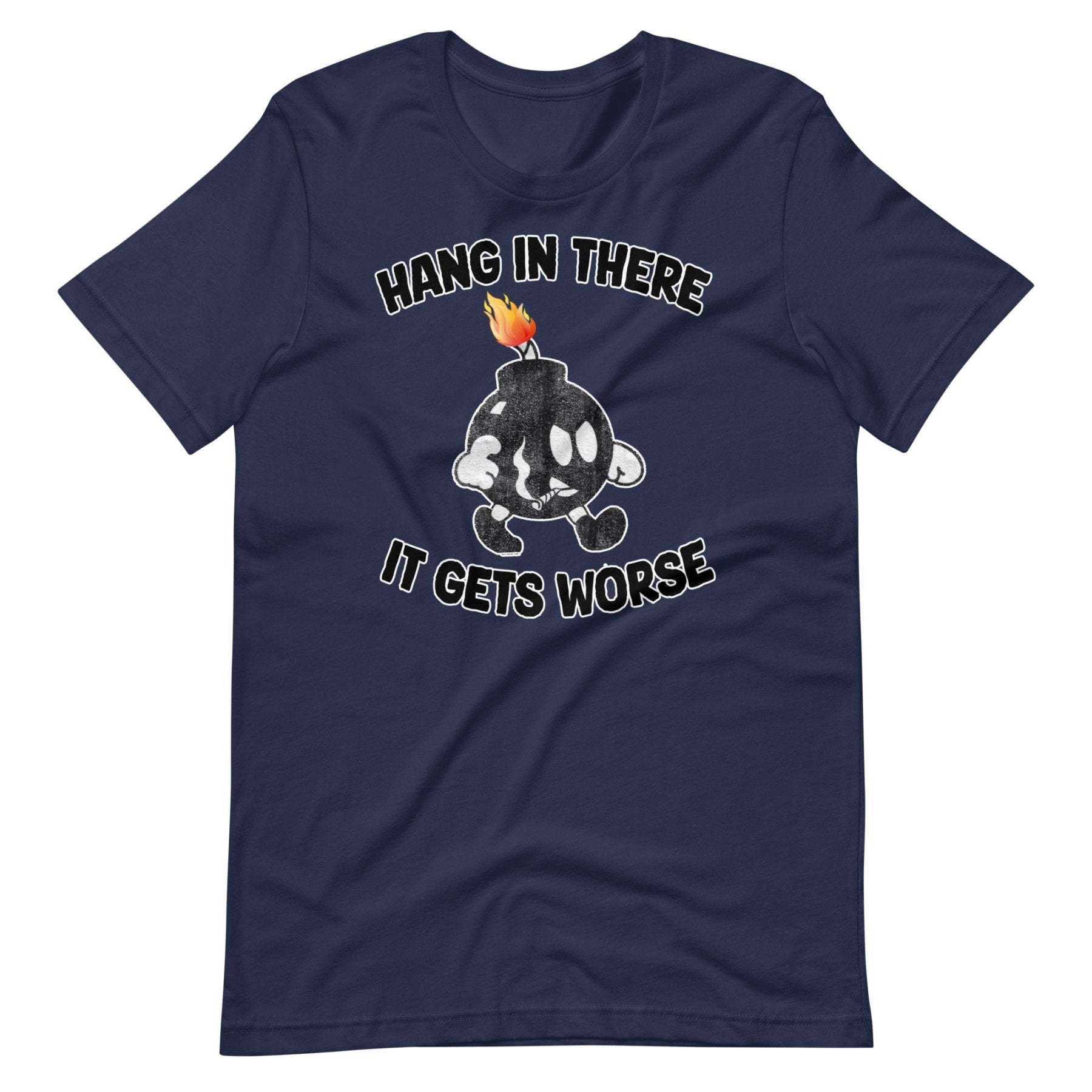 T-shirt Humour Vintage 'Hang In There It Gets Worse' - Cadeau Sarcastique Pour Hommes Et Femmes