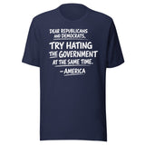 Hate The Government At The Same Time Shirt