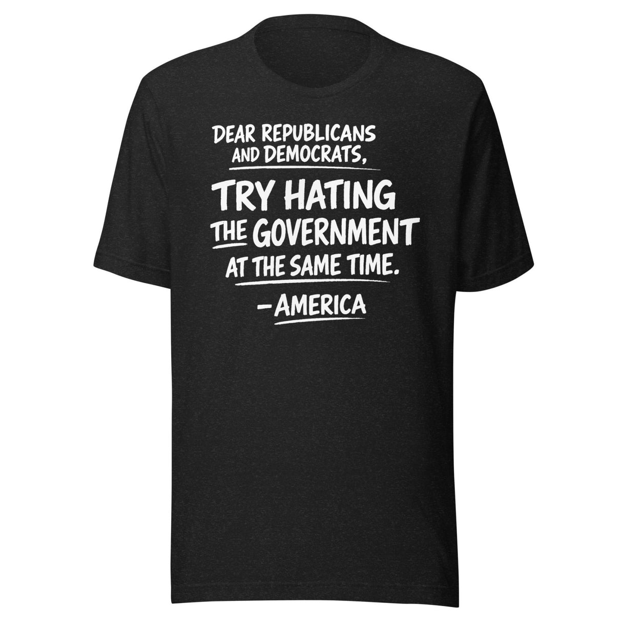 Hate The Government At The Same Time Shirt