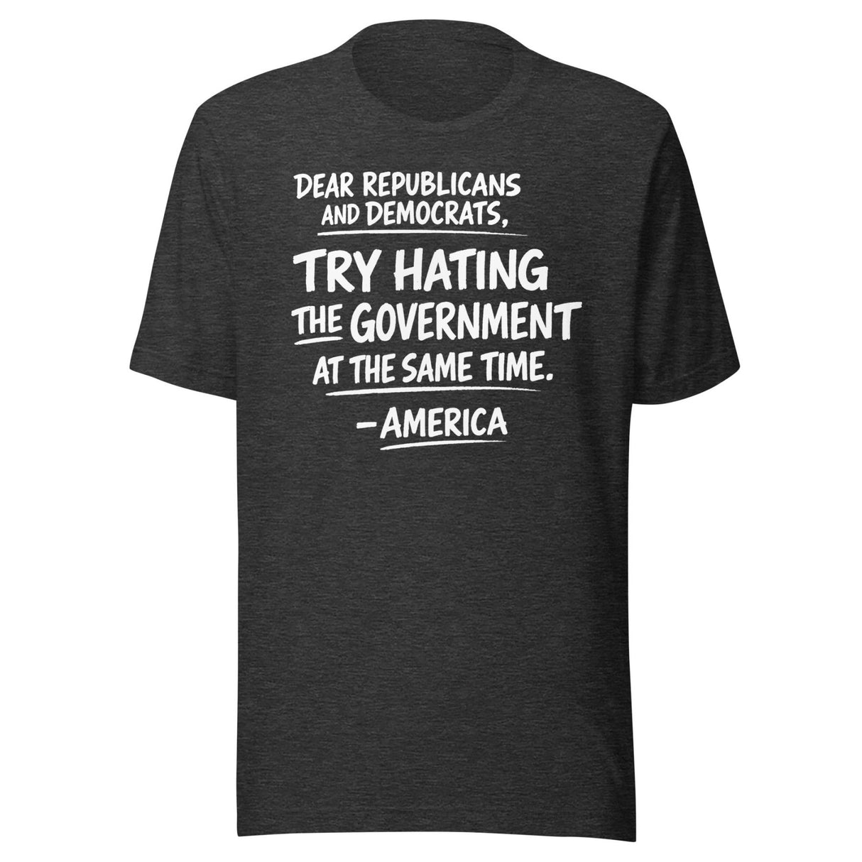 Hate The Government At The Same Time Shirt