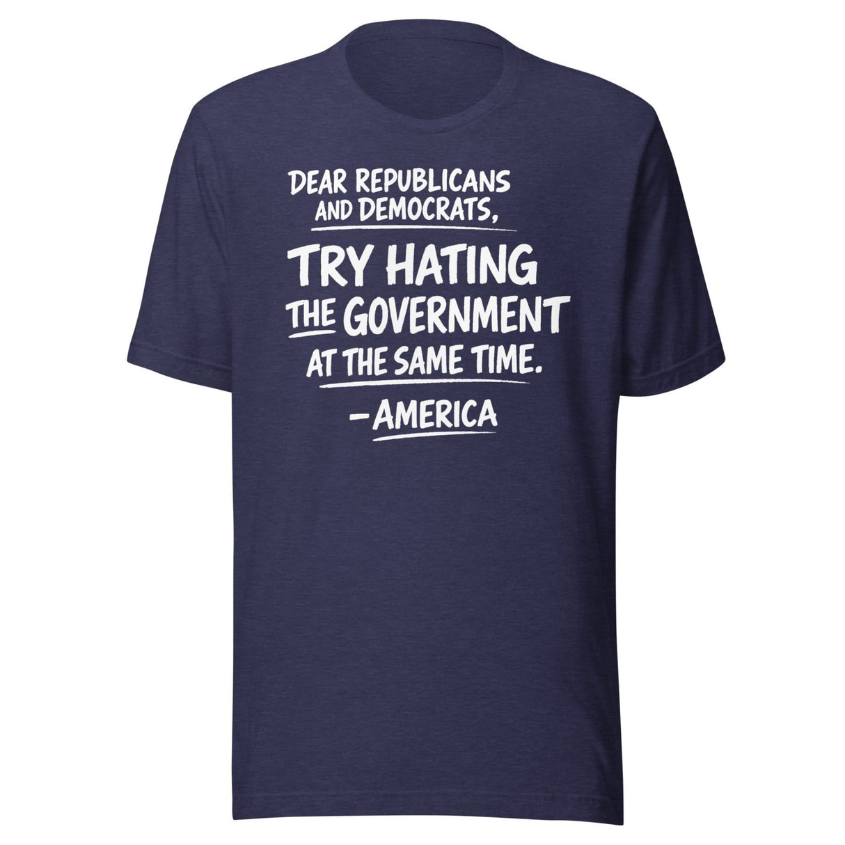 Hate The Government At The Same Time Shirt