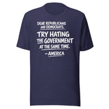 Hate The Government At The Same Time Shirt