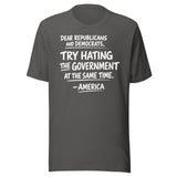 Hate The Government At The Same Time Shirt