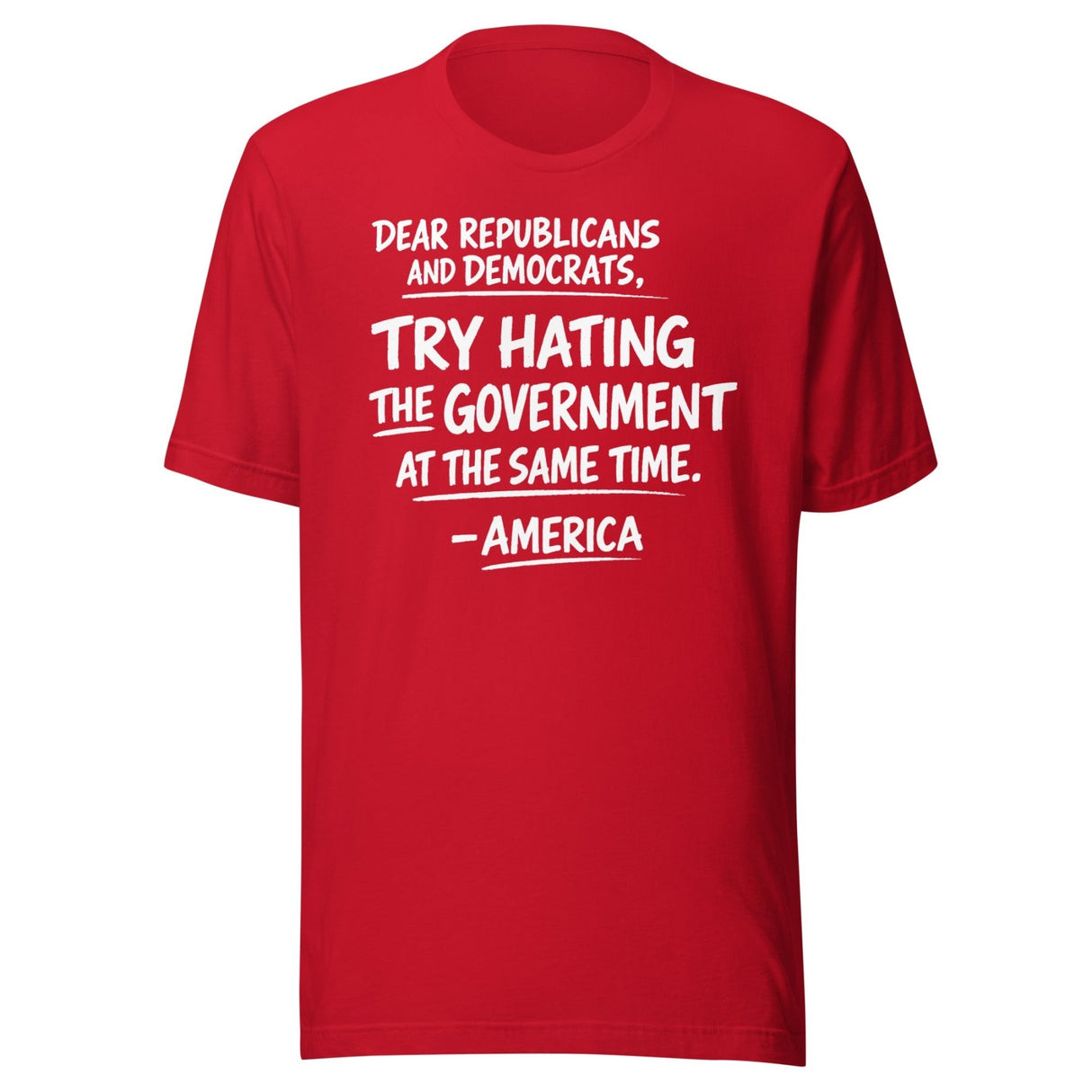 Hate The Government At The Same Time Shirt