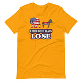 I Hope Both Teams Lose Political Shirt