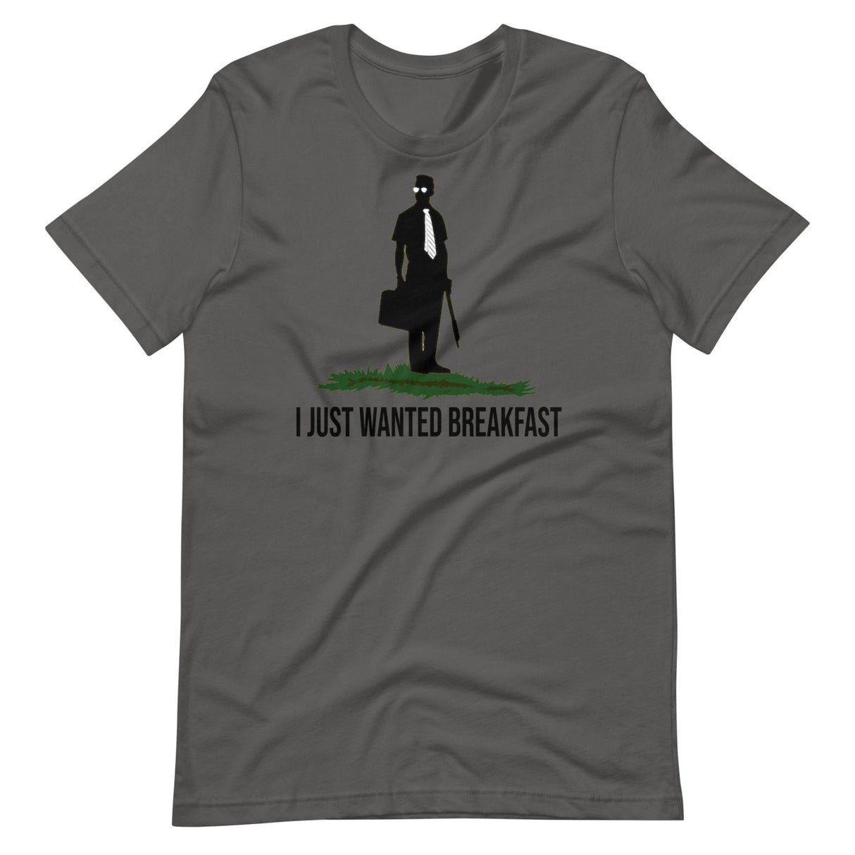I Just Wanted Breakfast Shirt