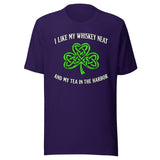 I Like My Whiskey Neat And My Tea In The Harbor Shirt