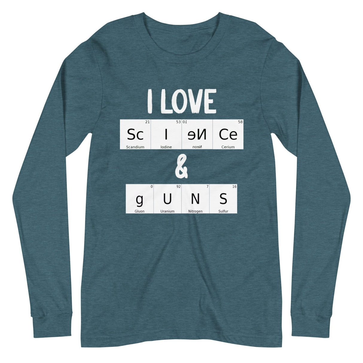 I Love Science and Guns Premium Long Sleeve Shirt