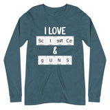 I Love Science and Guns Premium Long Sleeve Shirt
