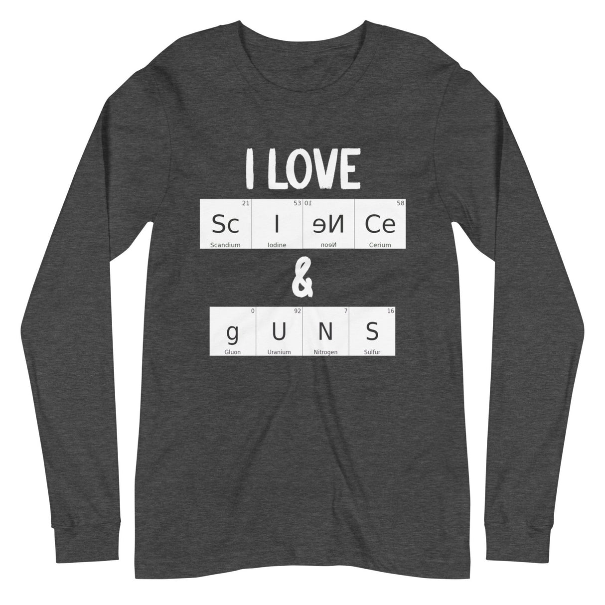 I Love Science and Guns Premium Long Sleeve Shirt