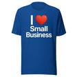 I Love Small Business Shirt