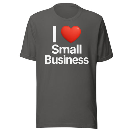 I Love Small Business Shirt