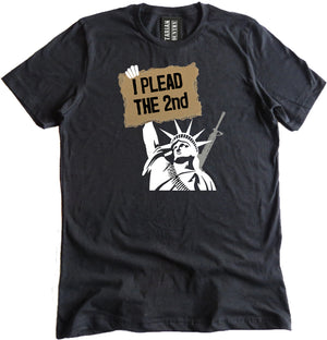I Plead The Second Amendment Shirt by Libertarian Country