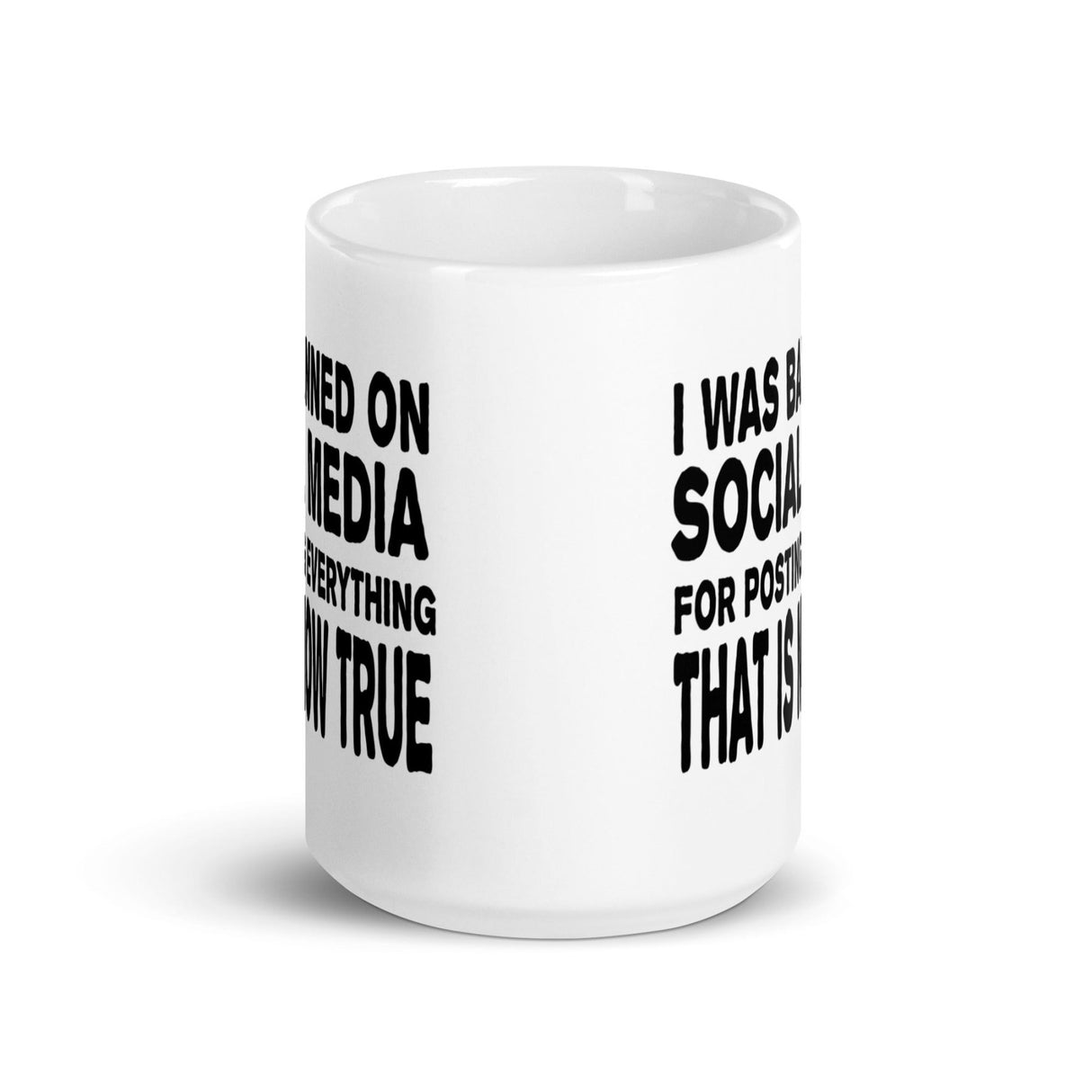 I Was Banned On Social Media Coffee Mug