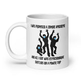 I Was Promised A Zombie Apocalypse Coffee Mug