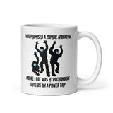 I Was Promised A Zombie Apocalypse Coffee Mug