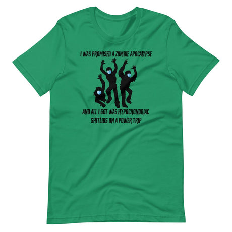 I Was Promised A Zombie Apocalypse Shirt