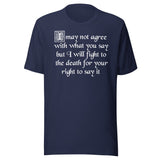 I Will Fight To The Death Your Right To Say It Free Speech Shirt